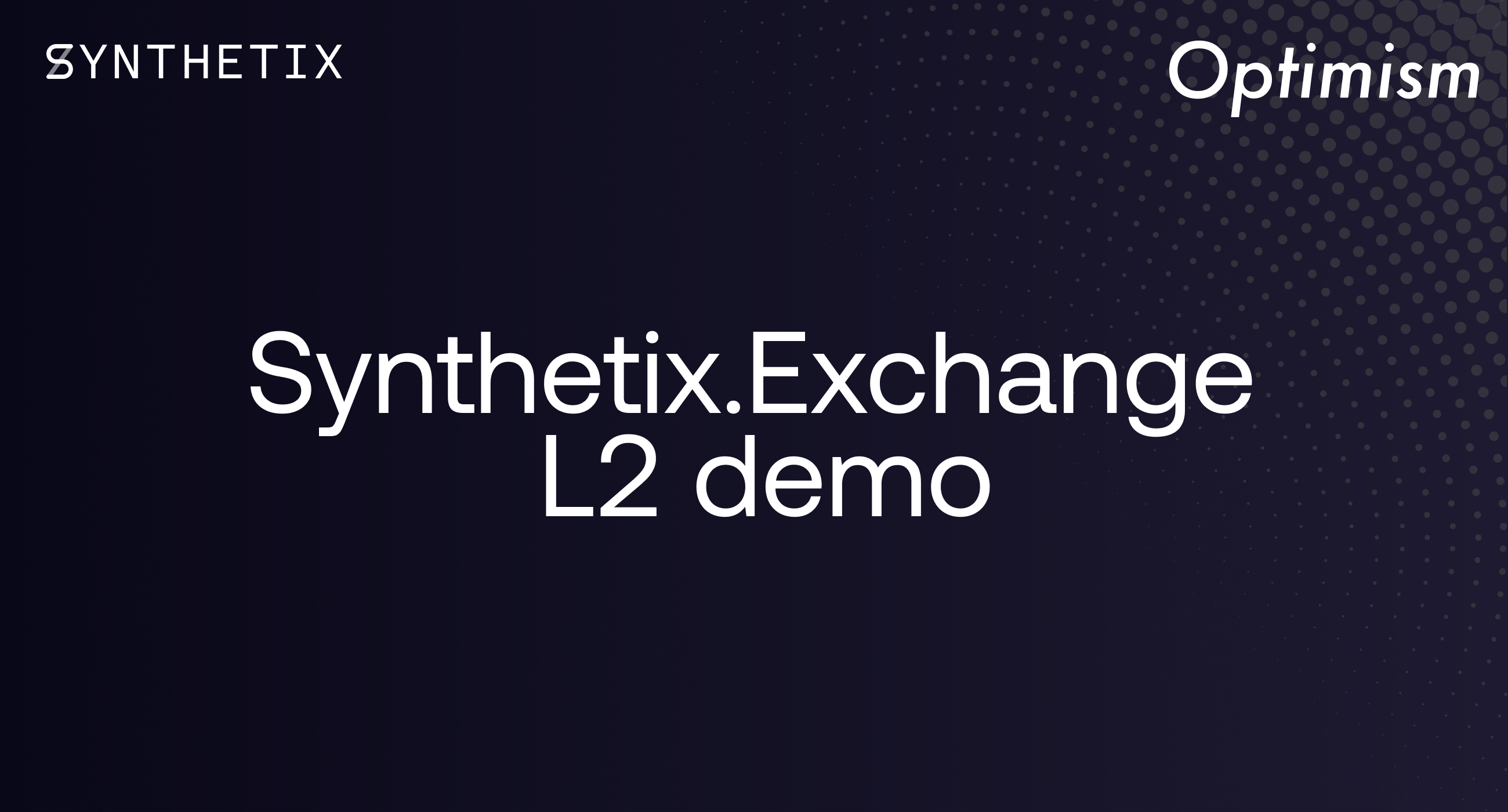 Synthetix and Optimism Launch Synthetix.Exchange L2 Demo on OVM